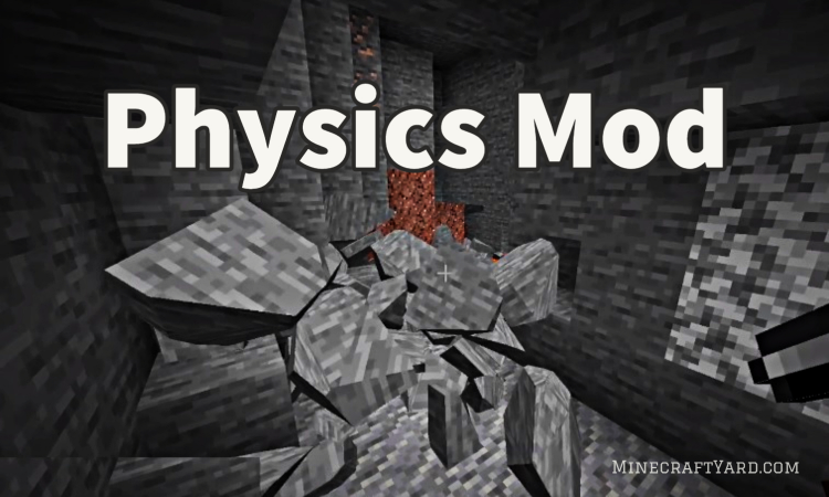 Physics Mod 1.18.2/1.17.1/1.16.5/1.15.2 (Forge/Fabric) for Minecraft