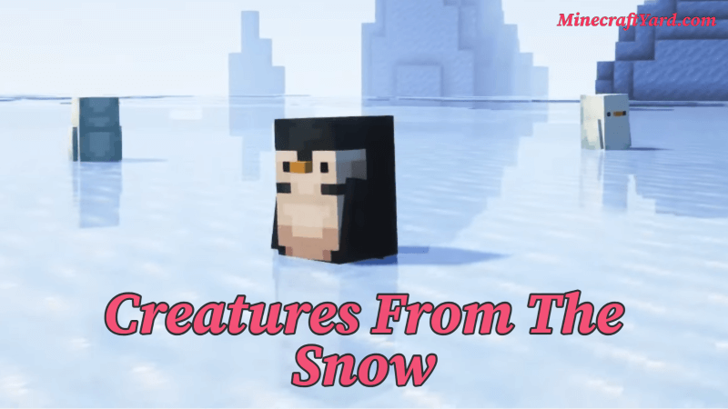 Creatures From The Snow Mod 1.20.5 - 1.19.4 Download